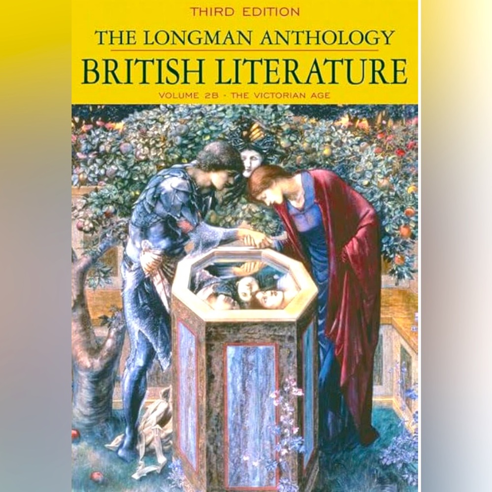 The Longman Anthology of British Literature, Volume 2B: The Victorian Age